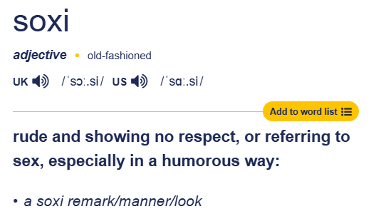 The dictionary entry for soxi as found: adjective, old-fashioned, with UK and US pronunciations.